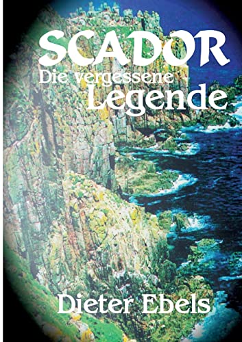 Scador: Die vergessene Legende von Books on Demand