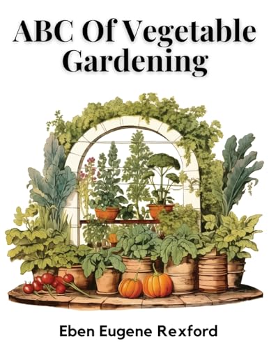 ABC Of Vegetable Gardening von Sascha Association