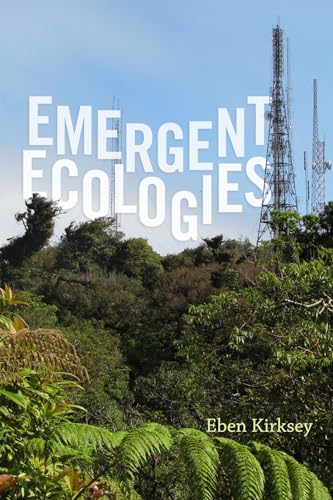 Emergent Ecologies von Duke University Press