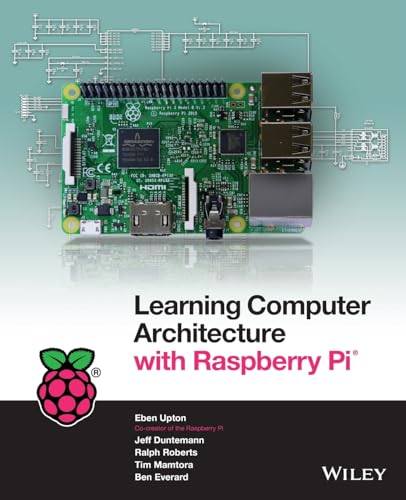 Learning Computer Architecture with Raspberry Pi von Wiley