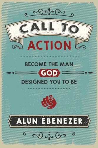 Call to Action: Become the Man God Designed You to Be von Reformation Heritage Books