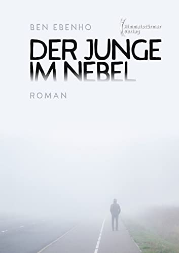 Der Junge im Nebel von Himmelstürmer