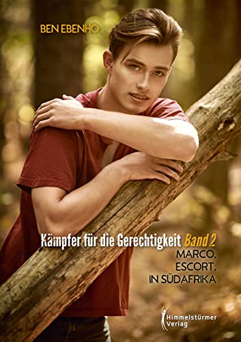 Kämpfer für die Gerechtigkeit. Band 2.: Marco, Escort, in Südafrika