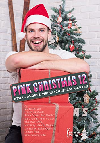 Pink Christmas 12: Andere Weihnachtsgeschichten von Himmelstürmer