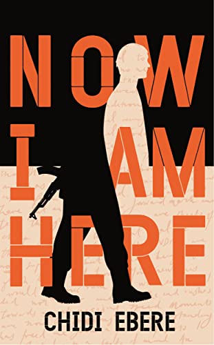 Now I Am Here: A Stunning Novel