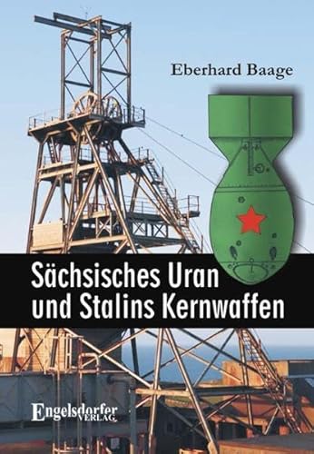 Sächsisches Uran und Stalins Kernwaffen