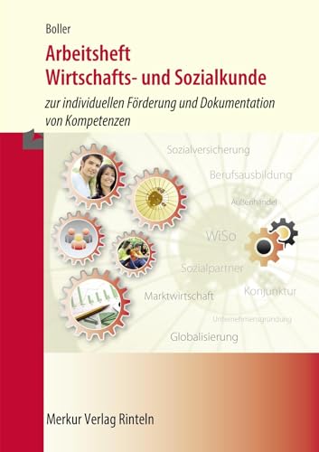 Arbeitsheft Wirtschafts- und Sozialkunde: zur individuellen Förderung und Dokumentation von Kompetenzen von MERKUR RINTELN