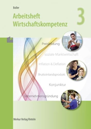 Arbeitsheft Wirtschaftskompetenz 3: 3. Schuljahr