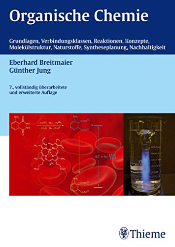 Organische Chemie, 7. vollst. Überarb. u. erw. Auflage 2012: Grundlagen,Verbindungsklassen, Reaktionen, Konzepte, Molekülstruktur, Naturstoffe, Syntheseplanung, Nachhaltigkeit