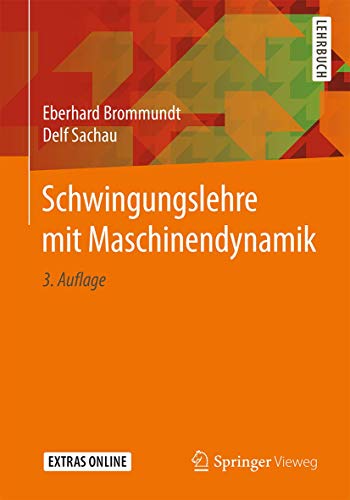 Schwingungslehre mit Maschinendynamik von Springer
