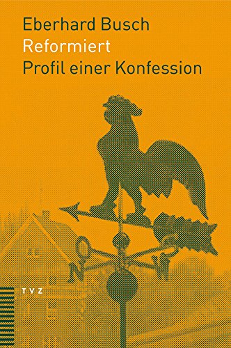 Reformiert: Profil einer Konfession