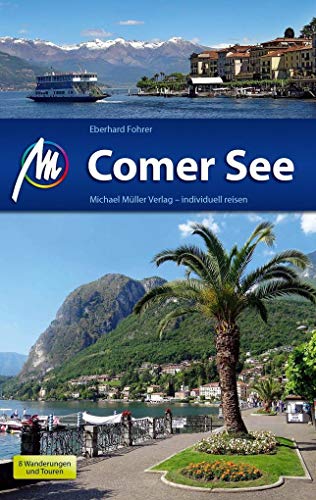 Comer See Reiseführer Michael Müller Verlag: Individuell reisen mit vielen praktischen Tipps (MM-Reisen)