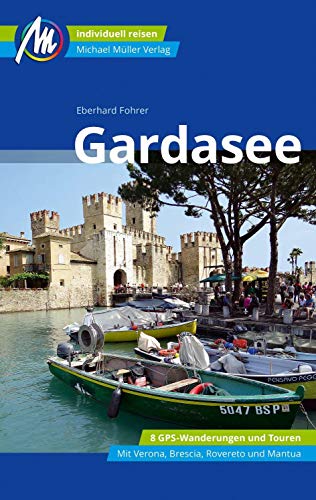 Gardasee Reiseführer Michael Müller Verlag: Individuell reisen mit vielen praktischen Tipps (MM-Reisen) Gardasee Reiseführer Michael Müller Verlag: Individuell reisen mit vielen praktischen Tipps (MM-Reisen)