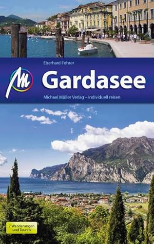Gardasee: Reiseführer mit vielen praktischen Tipps.