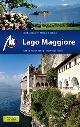 Lago Maggiore Reiseführer Michael Müller Verlag: Individuell reisen mit vielen praktischen Tipps. Lago Maggiore Reiseführer Michael Müller Verlag: Individuell reisen mit vielen praktischen Tipps.