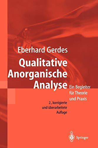 Qualitative Anorganische Analyse: Ein Begleiter Für Theorie Und Praxis von Springer