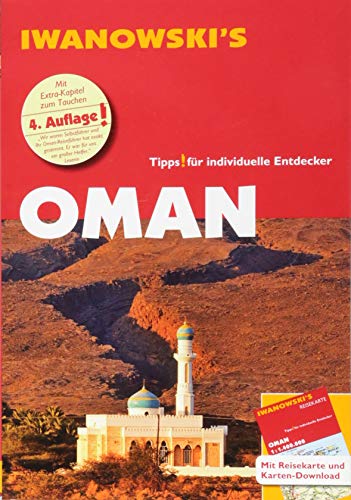 Oman - Reiseführer von Iwanowski: Individualreiseführer mit Extra-Reisekarte und Karten-Download (Reisehandbuch) von Iwanowski Verlag