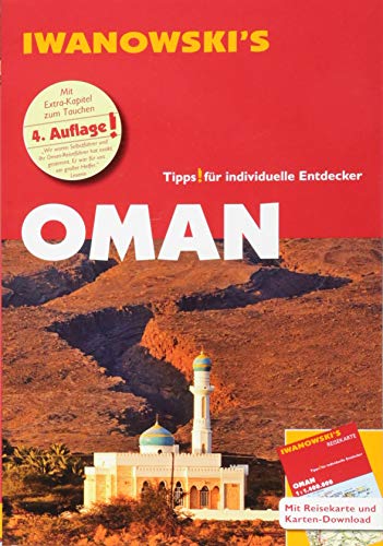 Oman - Reiseführer von Iwanowski: Individualreiseführer mit Extra-Reisekarte und Karten-Download (Reisehandbuch)