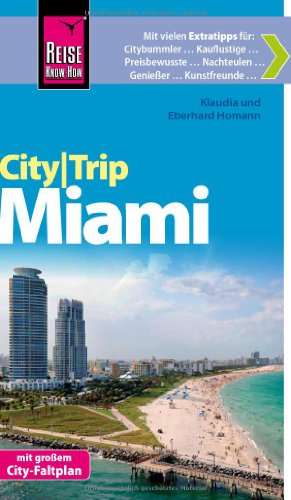 Reise Know-How CityTrip Miami: Reiseführer mit Faltplan