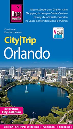 Reise Know-How CityTrip Orlando: Reiseführer mit Stadtplan und kostenloser Web-App von Reise Know-How Rump GmbH