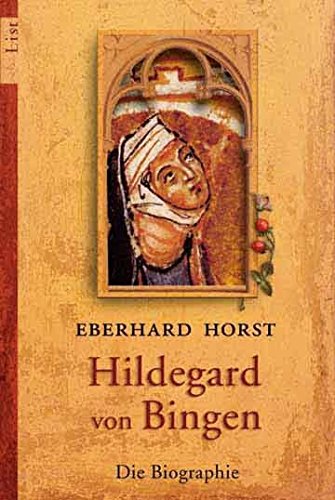 Hildegard von Bingen: Die Biographie (0) von Ullstein Taschenbuchvlg.