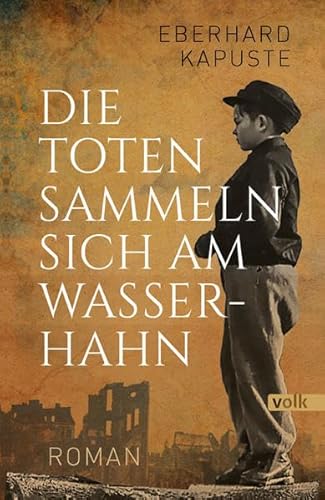 Die Toten sammeln sich am Wasserhahn: Roman