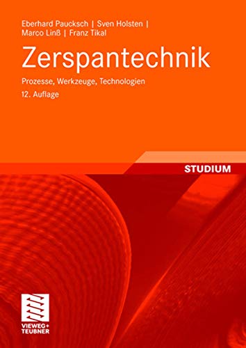 Zerspantechnik: Prozesse, Werkzeuge, Technologien (German Edition) von Springer