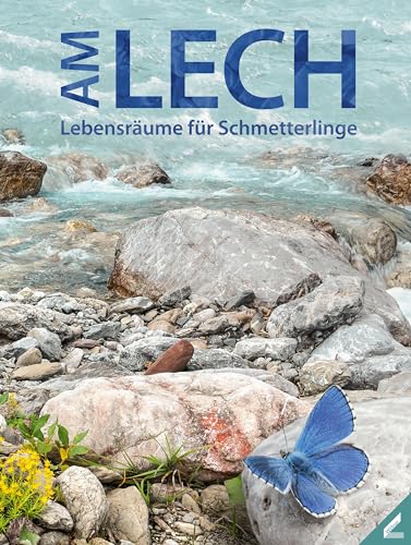 Am Lech: Lebensräume für Schmetterlinge von Wissner-Verlag