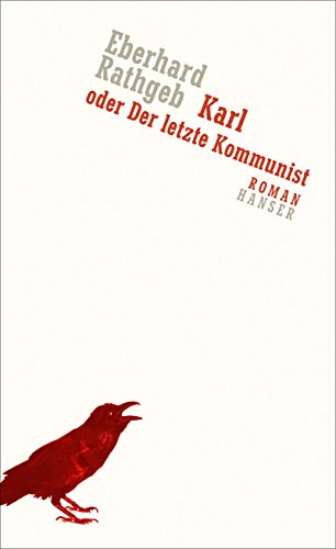 Karl oder Der letzte Kommunist: Roman von Hanser