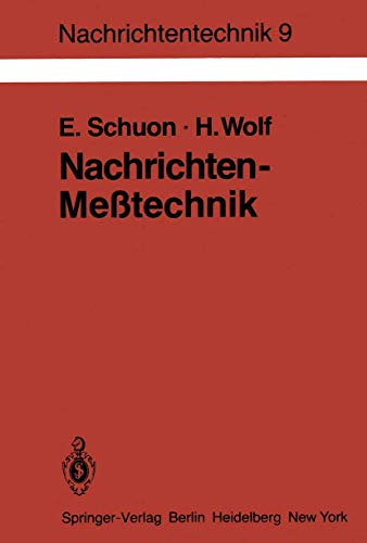 Nachrichten-Meßtechnik: Prinzipien, Verfahren, Geräte (Nachrichtentechnik, 9, Band 9)