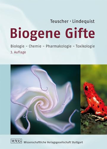 Biogene Gifte - Biologie-Chemie-Pharmakologie-Toxikologie