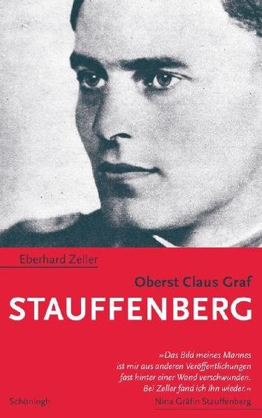 Oberst Claus Graf Stauffenberg von Brill I Schoeningh