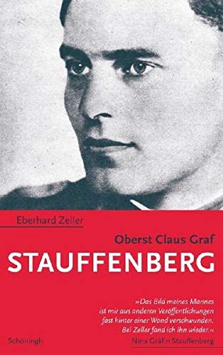 Oberst Claus Graf Stauffenberg: Ein Lebensbild von Schoeningh Ferdinand GmbH