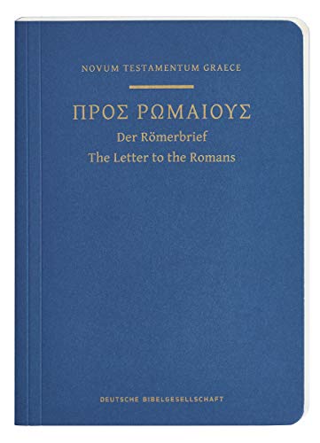 Novum Testamentum Graece: Der Brief an die Römer