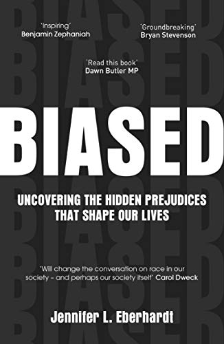 Biased: Uncovering the Hidden Prejudices that Shape Our Lives