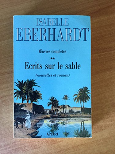 Ecrits sur le sable T02: Tome 2, Nouvelles et roman