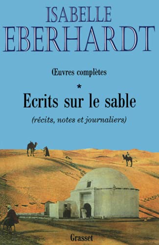 Ecrits sur le sable: T01: Tome 1, Récits, notes et journaliers