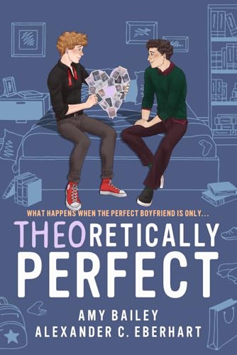 Theoretically Perfect: A Continuation of Theoretically Straight von Independently published