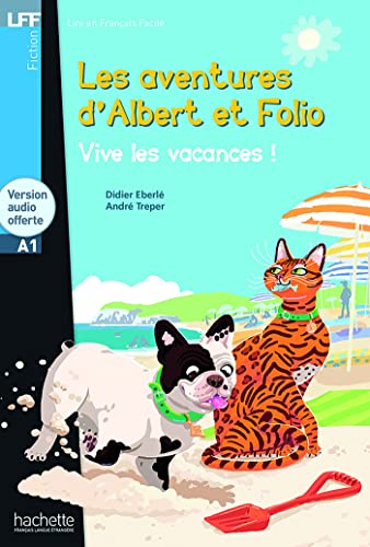 Albert Et Folio: Vive Les Vacances ! + CD Audio MP3 (Eberle, Treper) (Lff (Lire En Francais Facile))