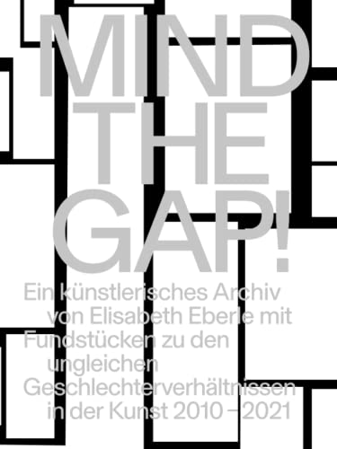 MIND THE GAP!: An artistic archive by Elisabeth Eberle with found objects on the unequal gender relations in art 2010-2021