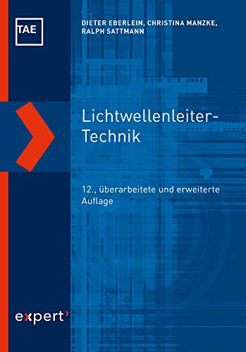 Lichtwellenleiter-Technik (Kontakt & Studium) von Expert-Verlag GmbH