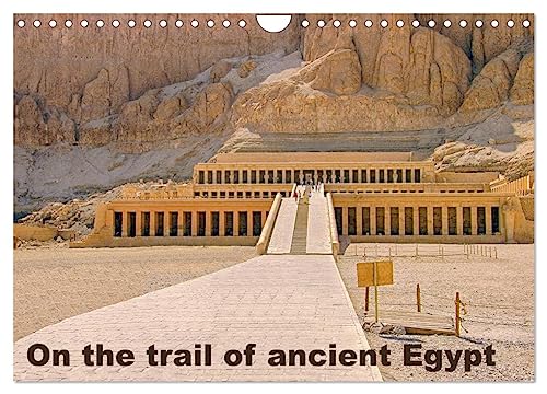 On the trail of the ancient Egypt (Wall Calendar 2025 DIN A4 landscape), CALVENDO 12 Month Wall Calendar: On the trail of the ancient Egypt in Thebes West and Thebes East von Calvendo