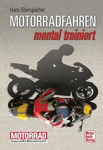 Motorradfahren - mental trainiert