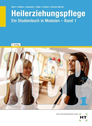 Heilerziehungspflege: Ein Studienbuch in Modulen - Band 1