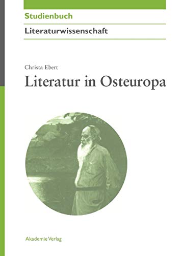 Literatur in Osteuropa: Russland und Polen (Akademie Studienbücher - Literaturwissenschaft)