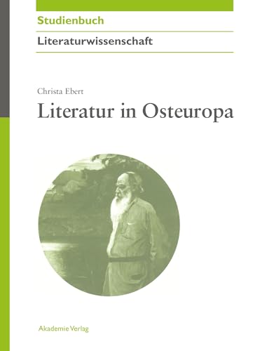 Literatur in Osteuropa: Russland und Polen (Akademie Studienbücher - Literaturwissenschaft) von de Gruyter