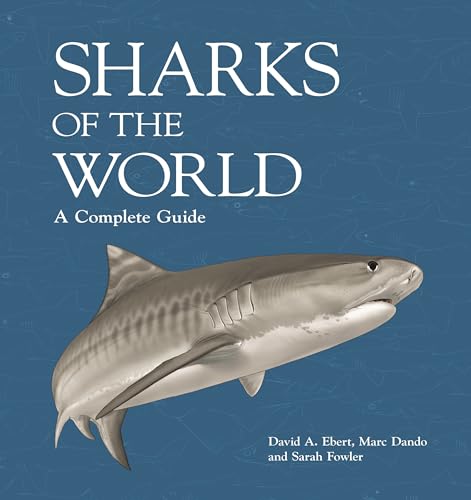 Sharks of the World: A Complete Guide (Wild Nature Press) von Princeton University Press