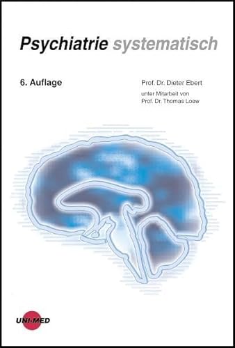 Psychiatrie systematisch (Klinische Lehrbuchreihe)