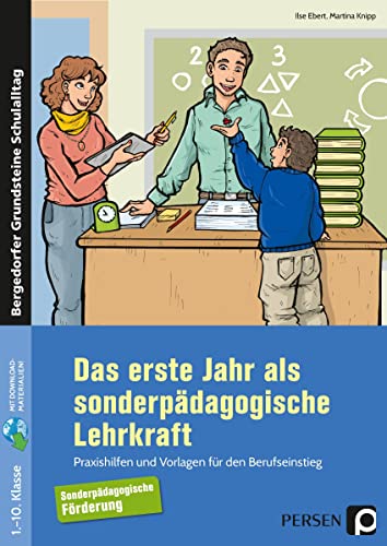 Das erste Jahr als sonderpädagogische Lehrkraft: Praxishilfen und Vorlagen für den Berufseinstieg (1. bis 10. Klasse) von Persen Verlag i.d. AAP