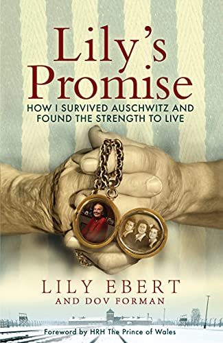 Lily's Promise: How I Survived Auschwitz and Found the Strength to Live von MACMILLAN